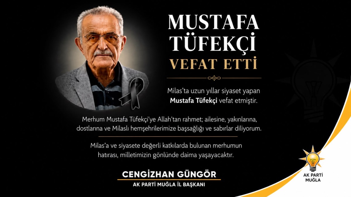 AK Parti Muğla İl Başkanı Cengizhan Güngör’den Taziye Mesajı