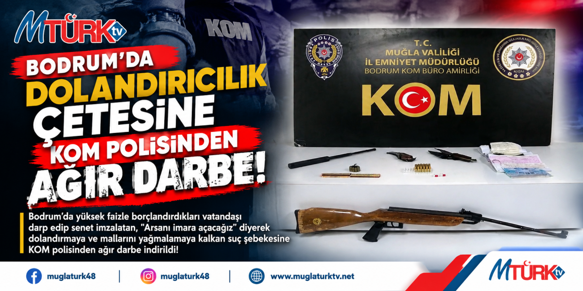 Borçlandırıp Darp Ettiler, Senet İmzalatıp Tehdit Ettiler: Bodrum KOM’dan Şafak Baskını