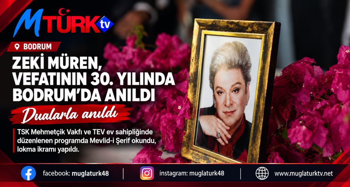 Zeki Müren Vefatının 30. Yılında Muğla Bodrum'da Unutulmadı