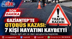 Gaziantep’te Otobüs Kazası: 7 Kişi Hayatını Kaybetti
