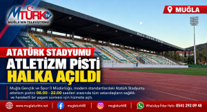 Muğla’da Spor Daveti: Atatürk Stadyumu Pistini Halkın Kullanımına Açıldı